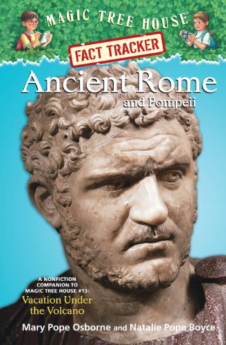 Imagen de archivo de Ancient Rome and Pompeii: A Nonfiction Companion to Magic Tree House #13: Vacation Under the Volcano a la venta por Front Cover Books