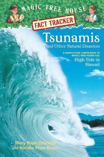 Imagen de archivo de Tsunamis and Other Natural Disasters: A Nonfiction Companion to Magic Tree House #28: High Tide in Hawaii a la venta por Gulf Coast Books