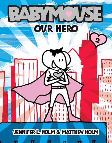 Stock image for Babymouse #2: Our Hero for sale by ThriftBooks-Atlanta