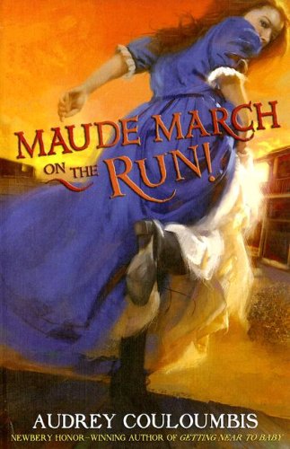 Stock image for Maude March on the Run! for sale by SecondSale
