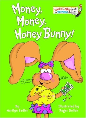 Stock image for Money, Money, Honey Bunny! for sale by Better World Books