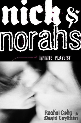 Nick & Norah's Infinite Playlist (9780375935312) by Cohn, Rachel; Levithan, David