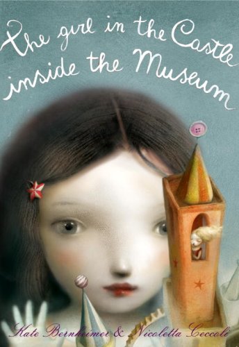 Stock image for The Girl in the Castle Inside the Museum for sale by HPB-Ruby