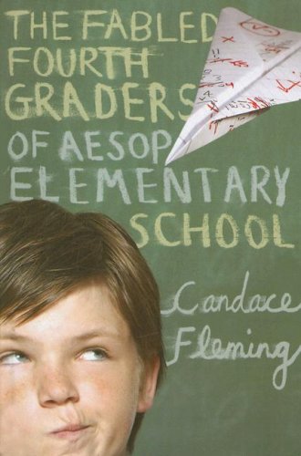 Imagen de archivo de The Fabled Fourth Graders of Aesop Elementary School a la venta por Better World Books: West