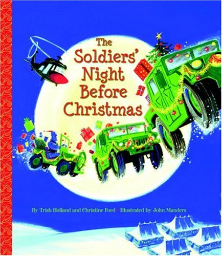 Imagen de archivo de The Soldiers' Night Before Christmas (Big Little Golden Book) a la venta por Irish Booksellers