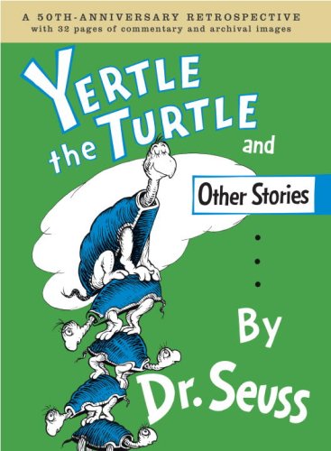 9780375938504: Yertle the Turtle and Other Stories Anniversary Edition