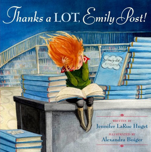 Imagen de archivo de Thanks a LOT, Emily Post! a la venta por Booksavers of MD