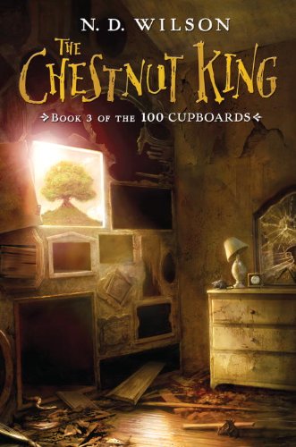 Imagen de archivo de The Chestnut King: Book 3 of the 100 Cupboards a la venta por GoldenWavesOfBooks