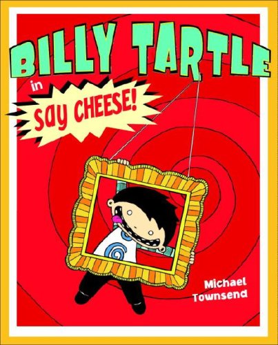 9780375939327: Billy Tartle in Say Cheese!