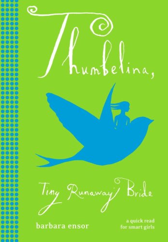 Stock image for Thumbelina: Tiny Runaway Bride for sale by Sheri's Book Treasures