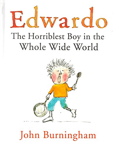 Beispielbild fr Edwardo : The Horriblest Boy in the Whole Wide World zum Verkauf von Better World Books: West