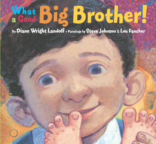 Imagen de archivo de What a Good Big Brother! a la venta por Better World Books