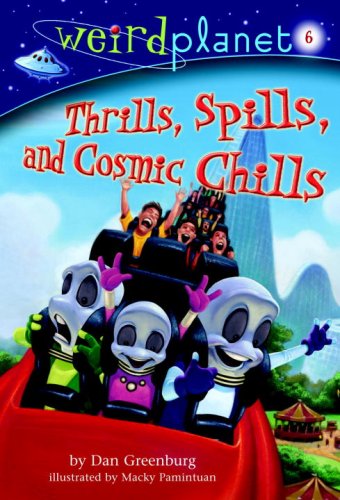 Stock image for Weird Planet #6: Thrills, Spills, and Cosmic Chills (A Stepping Stone Book(TM)) for sale by Front Cover Books