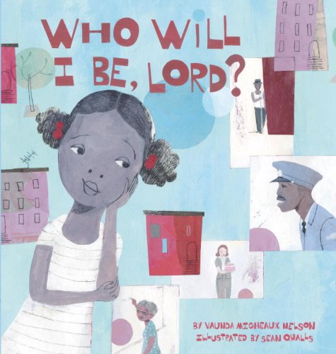 Stock image for Who Will I Be, Lord? (Picture Book) for sale by Irish Booksellers