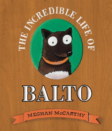 Beispielbild fr The Incredible Life of Balto zum Verkauf von Better World Books