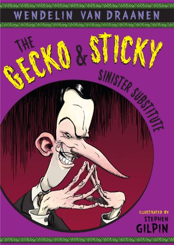 9780375945724: The Gecko and Sticky: Sinister Substitute