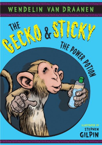 The Gecko and Sticky: The Power Potion (9780375945731) by Van Draanen, Wendelin