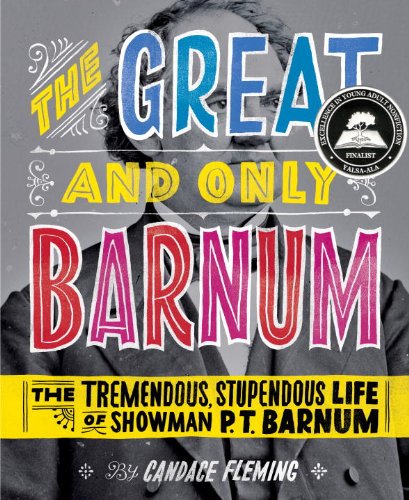 Stock image for The Great and Only Barnum : The Tremendous, Stupendous Life of Showman P. T. Barnum for sale by Better World Books