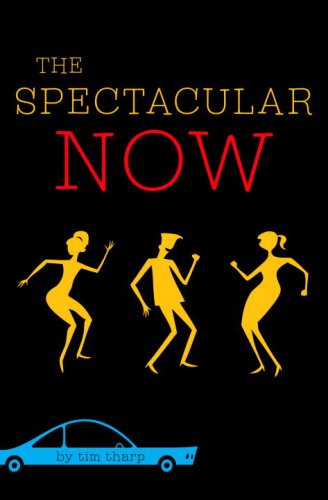 Imagen de archivo de The Spectacular Now a la venta por Irish Booksellers