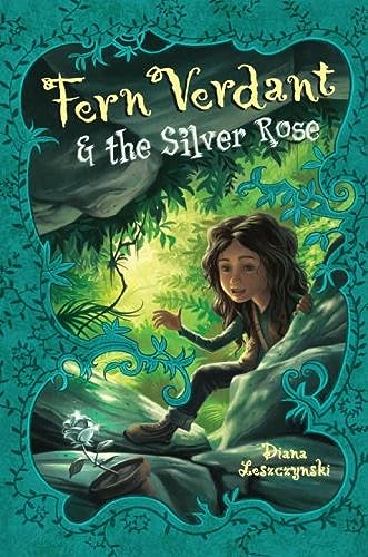 Stock image for Fern Verdant and the Silver Rose for sale by Better World Books