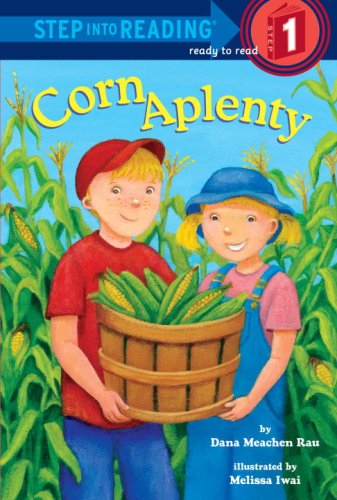 Corn Aplenty - Dana Meachen Rau