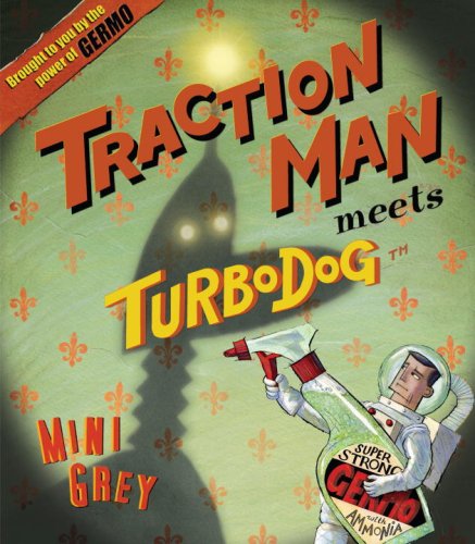 9780375955839: Traction Man Meets Turbo Dog