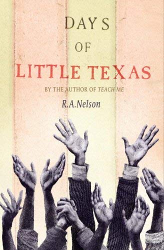 Days of Little Texas - Nelson, R. A.