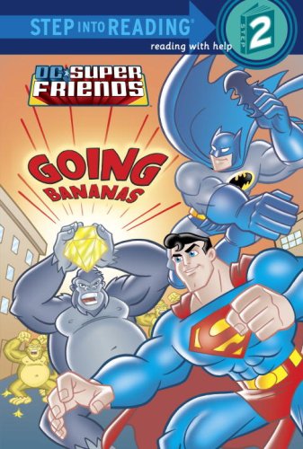 Super Friends: Going Bananas (Step into Reading) (9780375956133) by Harper, Ben