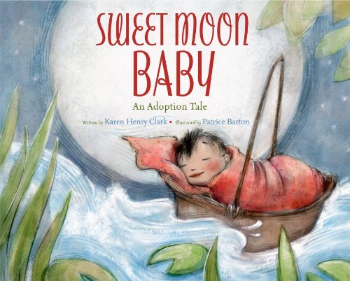 9780375957093: Sweet Moon Baby: An Adoption Tale