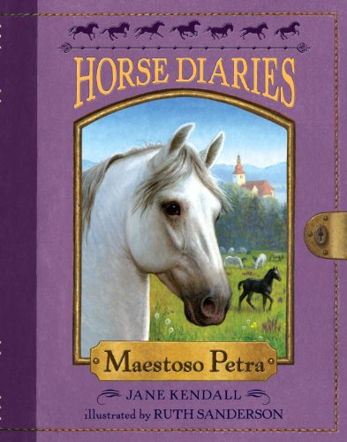 Stock image for Horse Diaries #4: Maestoso Petra Kendall, Jane and Sanderson, Ruth for sale by Vintage Book Shoppe