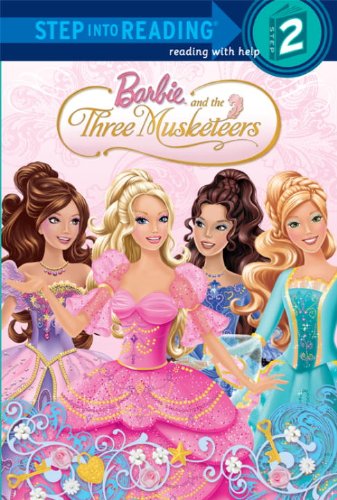 Barbie and the Three Musketeers (Barbie) (Step into Reading) (9780375960079) by Man-Kong, Mary