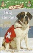 9780375960123: Magic Tree House Fact Tracker #24: Dog Heroes: A Nonfiction Companion to Magic Tree House #46: Dogs in the Dead of Night