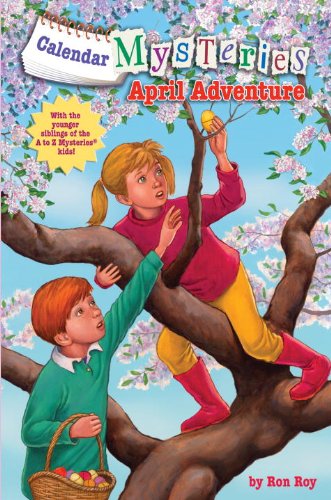Calendar Mysteries #4: April Adventure (9780375961168) by Roy, Ron