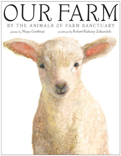 Beispielbild fr Our Farm : By the Animals of Farm Sanctuary zum Verkauf von Better World Books