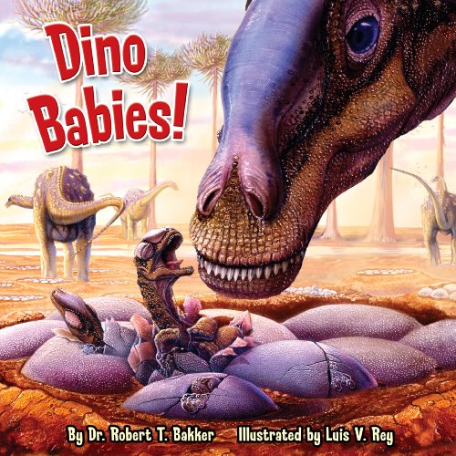 Dino Babies! (Pictureback) (9780375963308) by Bakker, Robert T.