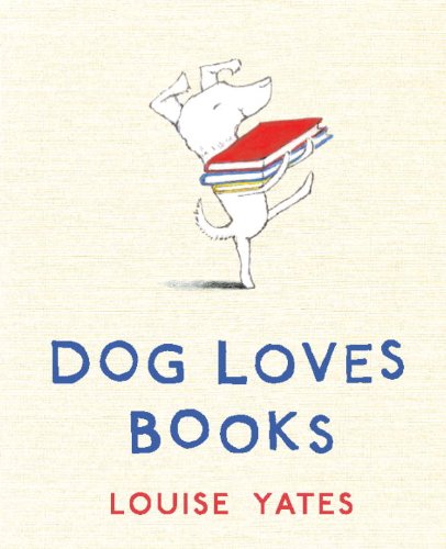 Imagen de archivo de Dog Loves Books a la venta por Zoom Books Company