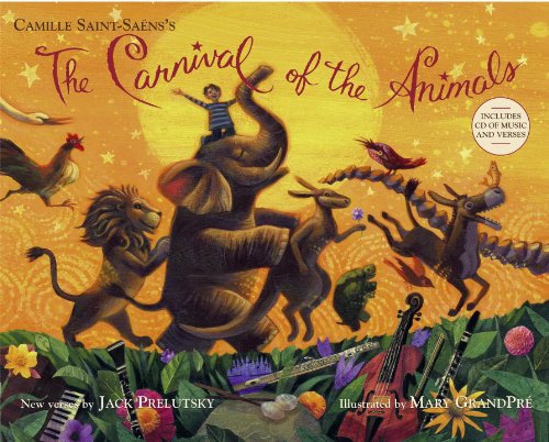 Carnival of the Animals (9780375964589) by Prelutsky, Jack