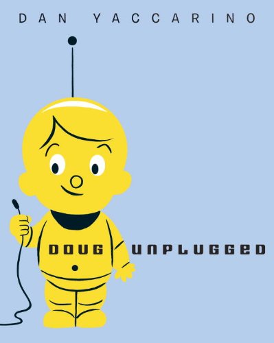 Stock image for Doug Unplugged for sale by Better World Books