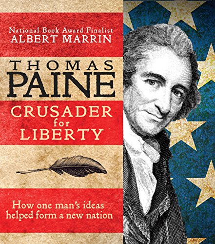 Beispielbild fr Thomas Paine : Crusader for Liberty: How One Man's Ideas Helped Form a New Nation zum Verkauf von Better World Books: West