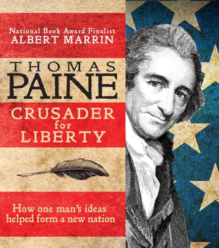 Imagen de archivo de Thomas Paine : Crusader for Liberty: How One Man's Ideas Helped Form a New Nation a la venta por Better World Books: West