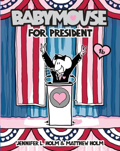 Beispielbild fr Babymouse #16: Babymouse for President zum Verkauf von Better World Books