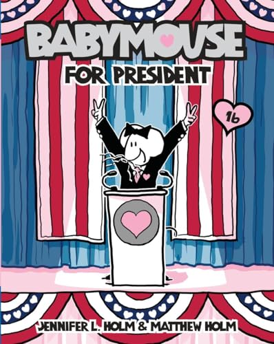 Stock image for Babymouse #16: Babymouse for President for sale by Better World Books
