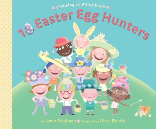 Beispielbild fr 10 Easter Egg Hunters : A Holiday Counting Book zum Verkauf von Better World Books