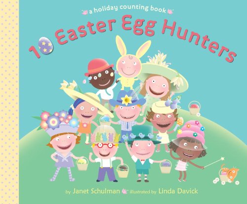 9780375967870: 10 Easter Egg Hunters: A Holiday Counting Book
