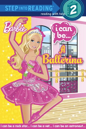 9780375968396: I Can Be a Ballerina (Step into Reading. Step 2: Barbie)