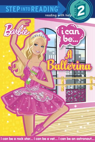 9780375968396: I Can Be a Ballerina (Barbie) (Step into Reading)