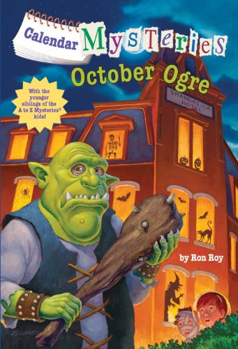 Calendar Mysteries #10: October Ogre (9780375968884) by Roy, Ron