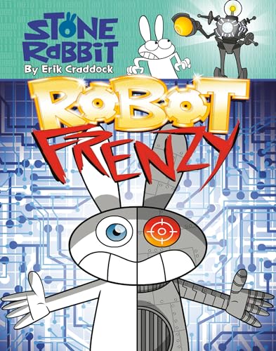 Stock image for Stone Rabbit #8: Robot Frenzy for sale by Better World Books