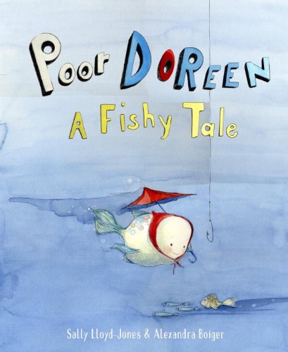 Poor Doreen: A Fishy Tale (9780375969188) by Lloyd-Jones, Sally