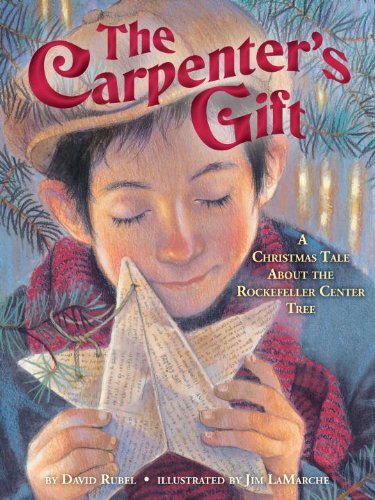 Beispielbild fr The Carpenter's Gift : A Christmas Tale about the Rockefeller Center Tree zum Verkauf von Better World Books